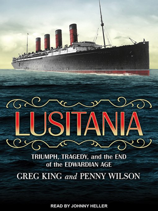 Title details for Lusitania by Greg King - Wait list